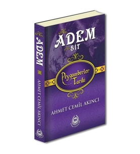 Peygamberler Tarihi - Hz. Adem ve Hz. Şit
