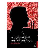 En Yakın Arkadaşım Daha Deli Daha Öfkeli