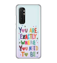 Xiaomi Mi Note 10 Lite Uyumlu You Are Exactly Where You Need To Be Desenli Şeffaf Telefon Kılıfı