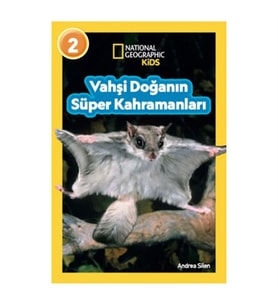 National Geopraphic Kids Vahşi Doğanın Süper Kahramanları Seviye 2 Beta Yayınları