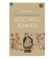 Bizans Tarihyazımında Öteki Selçuklu Kimliği