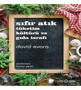Sıfır Atık Tüketim Kültürü ve Gıda İsrafı