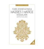 Türk Edebiyatında Hazret-i Hatice Kıssaları