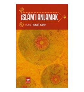İslam’ı Anlamak