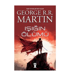 Işığın Ölümü George R. R. Martin Dex Kitap