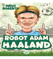 Efsane Futbolcular Robot Adam Haaland