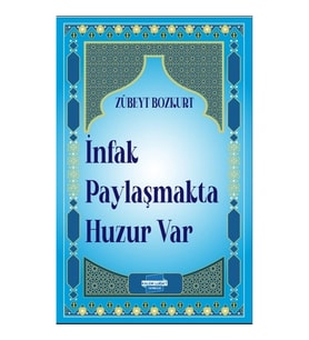 İnfak Paylaşmakta Huzur Var