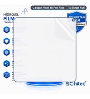 SChitec Google Pixel 10 Pro Fold Uyumlu İç Ekran Full Şeffaf Nano Hidrojel Ekran Koruyucu