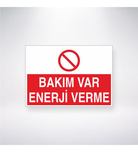 Bakım Var Enerji Verme 21x28 Arkası Yapışkanlı Levha