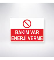 Bakım Var Enerji Verme 21x28 Arkası Yapışkanlı Levha