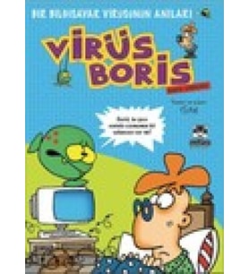 Boris Görevde Bir Bilgisayar Virüsünün Anıları / Virüs Boris