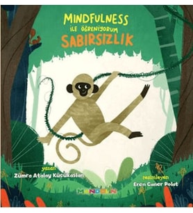 Mindfulness ile Öğreniyorum Sabırsızlık