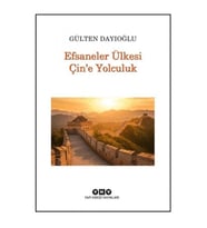 Efsaneler Ülkesi Çin’e Yolculuk