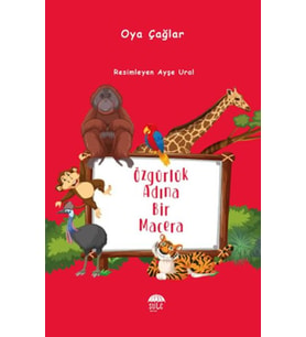 Özgürlük Adına Bir Macera