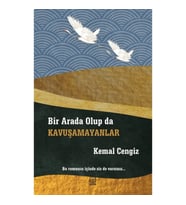 Bir Arada Olup da Kavuşamayanlar