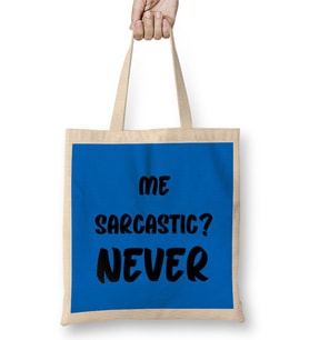 Sarcasm Funny Comment Quotes Gift - Sarcastic Women And Men Humorous Saying Bez Çanta Uzun Saplı