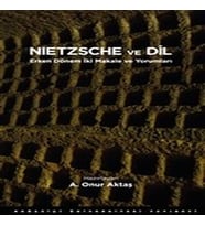 Nietzsche ve Dil - Erken Dönem İki Makale ve Yorumları