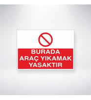 Burada Araç Yıkamak Yasaktır