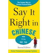 Say It Right In Chinese