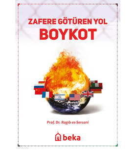Zafere Götüren Yol Boykot Beka Yayınları Ragib es-Sercani Kitapları ve Eserleri Beka Kitap