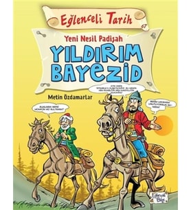 Eğlenceli Tarih - Yeni Nesil Padişah Yıldırım Bayezid