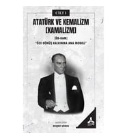 Atatürk ve Kemalizm [Kamalizm]-I