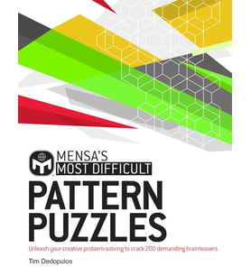 Mensa'S Most Difficult Pattern Puzzles: Unleash Your Creative Problem-Solving To Crack 200 Demanding (Krem)
