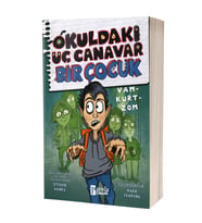 Okuldaki Üç Canavar Bir Çocuk: Vam – Kurt – Zom