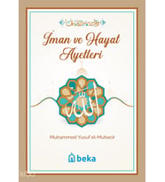 İman ve Hayat Ayetleri Beka Yayınları Muhammed Yusuf el-Muhacir