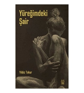 Yüreğimdeki Şair