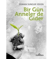 Bir Gün Anneler de Gider