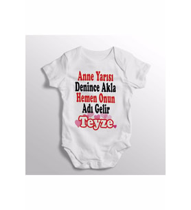 Anne Yarısı Denince Akla Hemen Onun Adı Gelir Teyze Yazılı Baskılı Bebek Zıbını