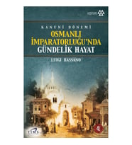 Osmanlı İmparatorluğu’nda Gündelik Hayat