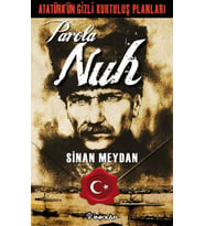 Atatürkün Gizli Kurtuluş Planları - Parola Nuh
