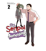 My Senpai Is Annoying Vol. 2