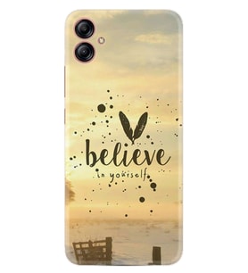 Samsung Galaxy A04E Kılıf Resimli Desenli Baskılı Silikon Belive in Yourself 1316