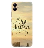 Samsung Galaxy A04E Kılıf Resimli Desenli Baskılı Silikon Belive in Yourself 1316