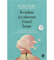 Kendine İyi Davran Güzel İnsan - Beyhan Budak - Sahi Yayınları