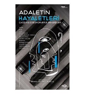 Adaletin Hayaletleri  –Çağdaş Düşünürlerle Söyleşiler–