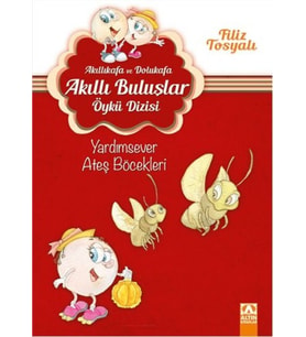 Akıllıkafa ve Dolukafa Akıllı Buluşlar Öykü Dizisi - Yardımsever Ateş Böcekleri