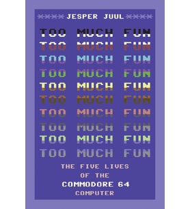 Too Much Fun: The Five Lives Of The Commodore 64 Computer