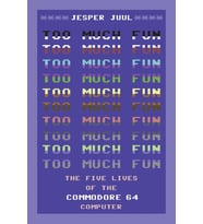 Too Much Fun: The Five Lives Of The Commodore 64 Computer