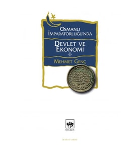 OSMANLI İMPARATORLUĞU'NDA DEVLET VE EKONOMİ 1