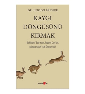 Kaygı Döngüsünü Kırmak