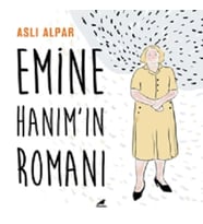 Emine Hanım’ın Romanı