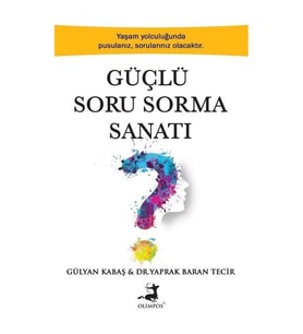Güçlü Soru Sorma Sanatı