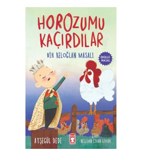 Horozumu Kaçırdılar - Bir Keloğlan Masalı