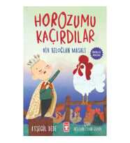 Horozumu Kaçırdılar - Bir Keloğlan Masalı