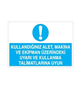 Kullandıgınız Alet, Makina Uyarı Levhası 60x90cm (Karışık)