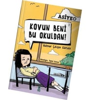Asiye 1 - Kovun Beni Bu Okuldan!